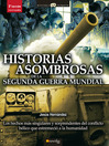 Historia asombrosas de la Segunda Guerra Mundial@